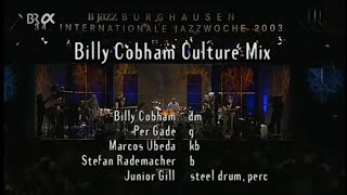 Jazzwoche Burghausen 2003：Billy Cobham Culture Mix [upl. by Nal]