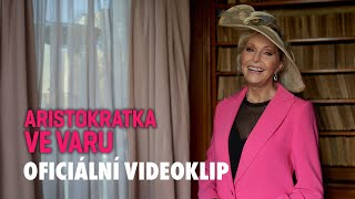 Helena Vondráčková  LÁSKO MÁ JÁ STŮŇU  Aristokratka ve varu 2024  oficiální video [upl. by Dickson]