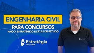 Engenharia Civil para concursos Raio X Estratégico e dicas de estudo [upl. by Lednar]