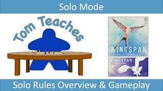 Tom Teaches Wingspan Solo Mode Setup and Gameplay [upl. by Neffets]