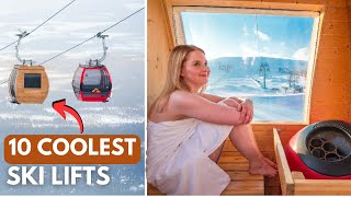 Top 10 Coolest Ski Lifts in the World [upl. by Brout]