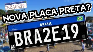 NOVA PLACA PRETA MERCOSUL [upl. by Kannan648]