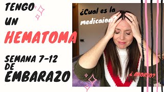 HEMATOMA en el EMBARAZO Semana 7 10 de embarazo ¿Cuál es la medicación [upl. by Euqinemod]