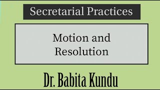 Secretarial Practices Motion and Resolution [upl. by Llertnov]