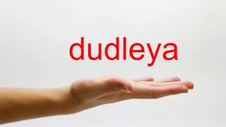 How to Pronounce dudleya  American English [upl. by Annanhoj]