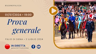 Prova generale  Palio di Siena 2 luglio 2024  SOGNO PALIO [upl. by Sarazen]