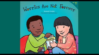 Worries Are Not Forever  Kids Books Read Aloud [upl. by Hiram]