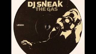 DJ Sneak  The Gas [upl. by Assenahs]