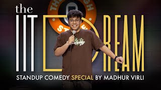 The IIT Dream  Standup Comedy Special by Madhur Virli [upl. by Ymereg]