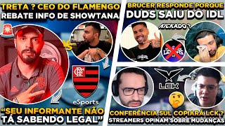 TRETA  CEO DO FLAMENGO RESPONDE SHOWTANA  DUDS KICKADO DO IDL  MUDANÇAS LCK AFETARÁ CONF SUL [upl. by Frost]