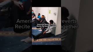 American Reverted Muslim Reciting Quran islamicvideo motivation usamuslim converttoislam allah [upl. by Robinet]