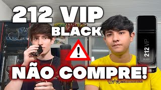 212 VIP BLACK NÃO COMPRE review [upl. by Terrene665]