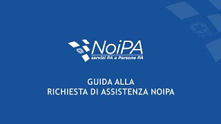 Guida alla richiesta di assistenza NoiPA [upl. by Maribeth486]