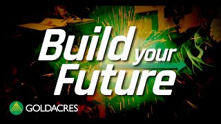 Goldacres  Build your Future [upl. by Cadman]