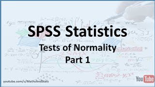 SPSS Tests Of Normality  Part 1 [upl. by Airdnal]