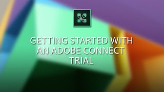 Getting started with a new Adobe Connect trial [upl. by Ahsad586]