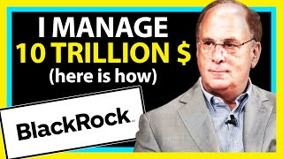 The Untold Story How Larry Fink Built BlackRock the Worlds Biggest Investment Company [upl. by Hardin]