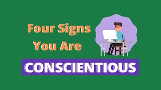 4 Signs You are Conscientious [upl. by Funda]