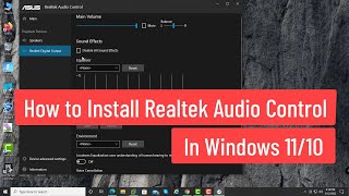 How to Install Realtek Audio Control In Windows 1110 [upl. by Remle]