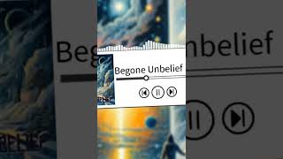 Begone unbelief christianmetalcore [upl. by Leonard]