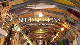 Shed Sessions Taylor Knox amp Matt quotArchyquot Archbold [upl. by Bone]