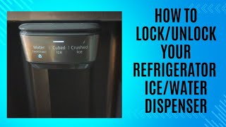 How To LockUnlock Your IceWater Dispenser  Samsung Refrigerator [upl. by Alanna]