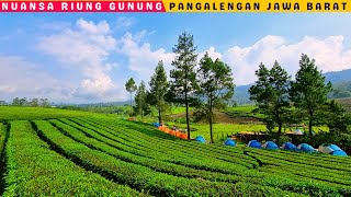 NUANSA RIUNG GUNUNG PANGALENGAN BANDUNG SELATAN [upl. by Eylhsa]