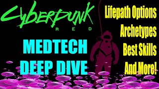 MEDTECH Deep Dive for Cyberpunk RED w Timestamps feat Phil from Role to Cast [upl. by Ninos]