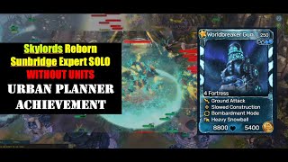 Skylords RebornBattleforge Sunbridge Expert SOLO no units Urban Planner [upl. by Isak]