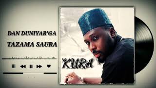 Kura Official Hausa Song by Tasiu unguwa uku [upl. by Marozas905]