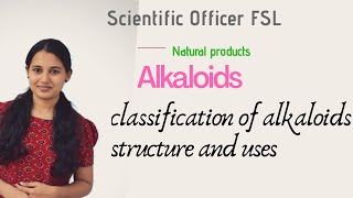 Alkaloids and its classification• natural products chemistry• scientificofficer chemistry psc [upl. by Norad]