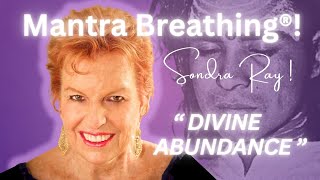 MANTRA BREATHING — DIVINE ABUNDANCE [upl. by Knipe]