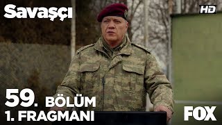 Savaşçı 59 Bölüm 1 Fragmanı [upl. by Yasdnyl751]