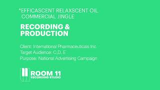 Efficascent Relaxscent Oil Commercial Jingle  Recording amp Production [upl. by Kenzie]