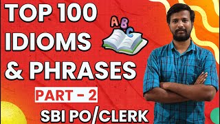 TOP 100 IDIOMS AND PHRASES  PART  2  DAMAL DAMAL ENGLISH SESSION  SBI POCLERK  MRABITH [upl. by Inaj]