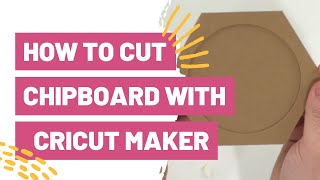 How To Cut Chipboard With The Cricut Maker [upl. by Nimaj761]