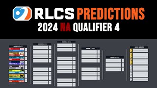 These are the best 4 NA teams RLCS NA Qualifier 4 Predictions  RLCS 2024 [upl. by Nnayr]