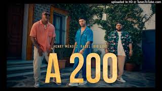 Henry Méndez Ft Rasel amp Big Lois quotA 200quot MIX DJ PERI´S [upl. by Christis]