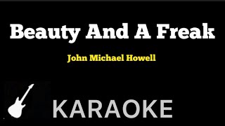 John Michael Howell  Beauty And A Freak  Karaoke Guitar Instrumental [upl. by Newkirk]