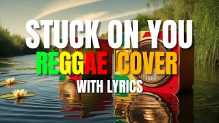 Stuck On You  Reggae Version  Lionel Richie  Sweetnotes Vocal  DJ Judaz [upl. by Ahseena]