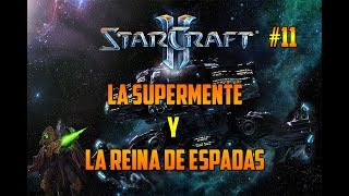 STARCRAFT 2  LA SUPERMENTE Y LA REINA DE ESPADAS  CAMPAÑA WINGS OF LIBERTY  GAMEPLAY ESPAÑOL [upl. by Assel]