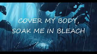 Nightcore  Soak Me In Bleach Lyrics [upl. by Musa]