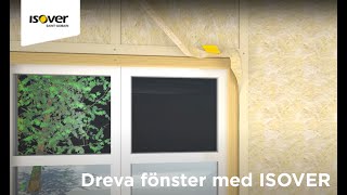 Dreva fönster med ISOVER [upl. by Llorrac]