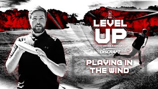 Conquer Windy Conditions on the Disc Golf Course  Level Up  Season Two [upl. by Strickman]