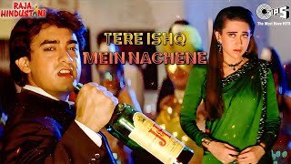 Tere Ishq Mein Naachenge  Aamir Khan  Karisma  Kumar Sanu  Alisha Chinai  Sad Breakup Song [upl. by Aicargatla]