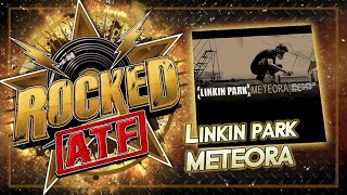 Linkin Park – Meteora  All Time Favorite Albums  Rocked [upl. by Wendt]