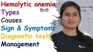 Hemolytic Anemia  Types  Causes  Sign amp Symptoms  Diagnostic Test  Management [upl. by Ferdy180]