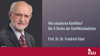 Wie eskalieren Konflikte Vortrag von Prof Dr Dr hc Friedrich Glasl [upl. by Laurette]