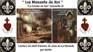 Les Manants du Roi III  La course au roi  Août 1830 [upl. by Midas]