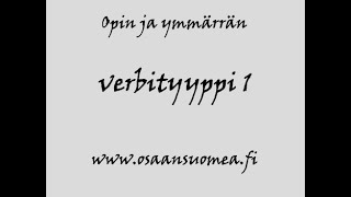 Osaan verbit  Verbityyppi 1 [upl. by Ahselrac]